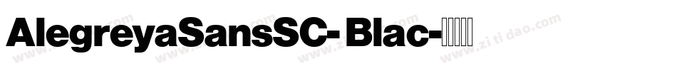 AlegreyaSansSC- Blac字体转换